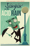 Singing in the Acid Rain